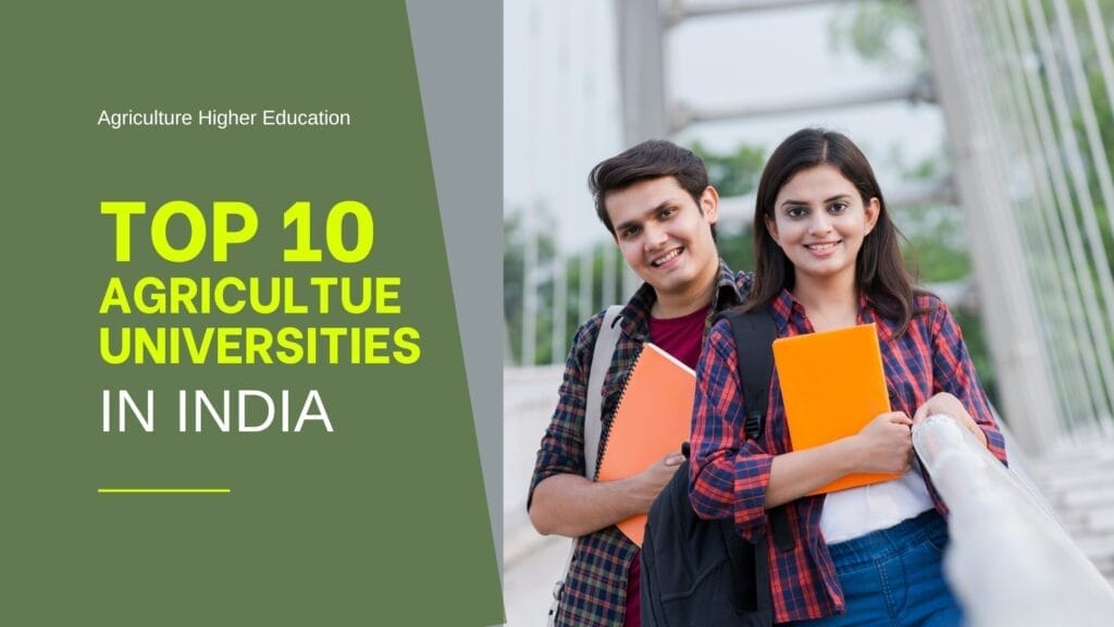 Top 10 best Agriculture Universities in India