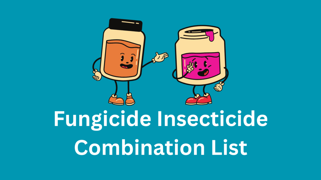 Fungicide Insecticide Combination List